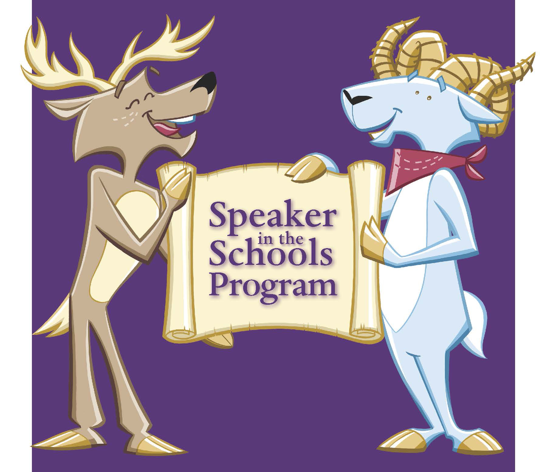 Two cartoon characters (a caribou and a ram) holding a sign that says Speaker in the Schools